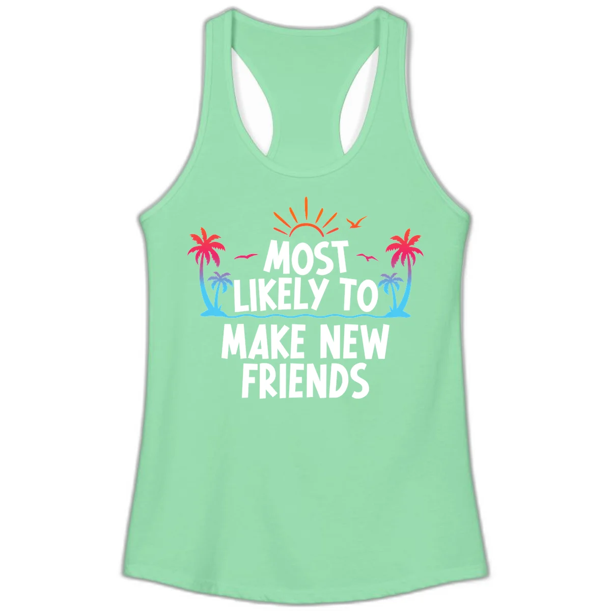 Most Likely To Make New Friends Ladies Tank Top in Solid Mint