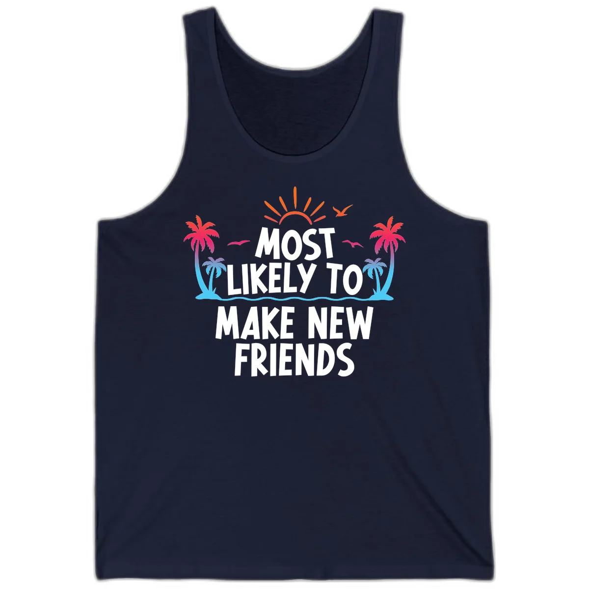 Most Likely To Make New Friends Tank Top in Navy
