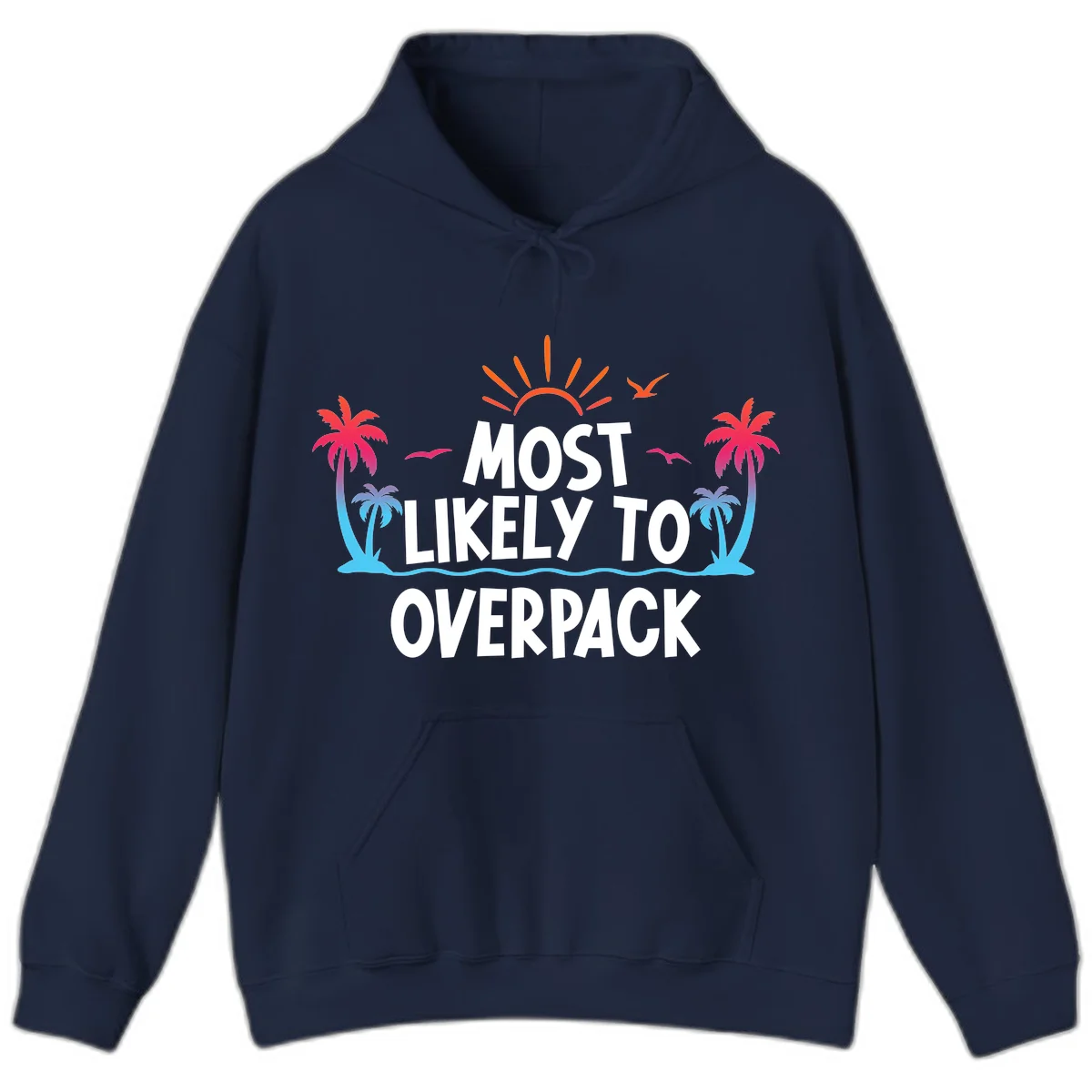 Most Likely To Overpack Hoodie in Navy