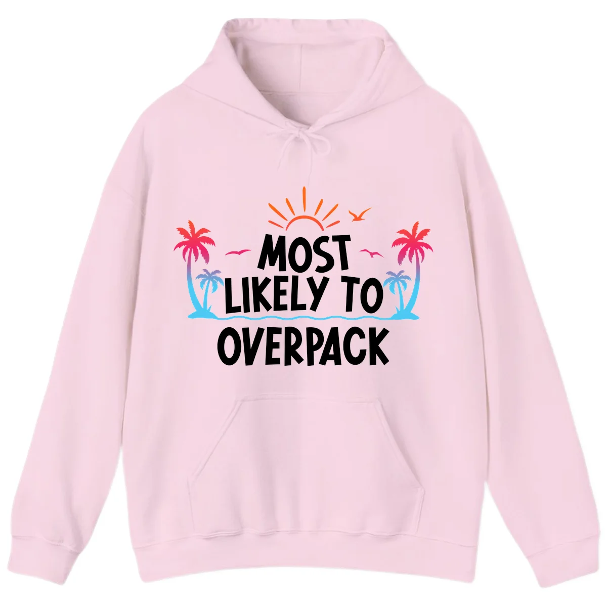 Most Likely To Overpack Hoodie in Light Pink