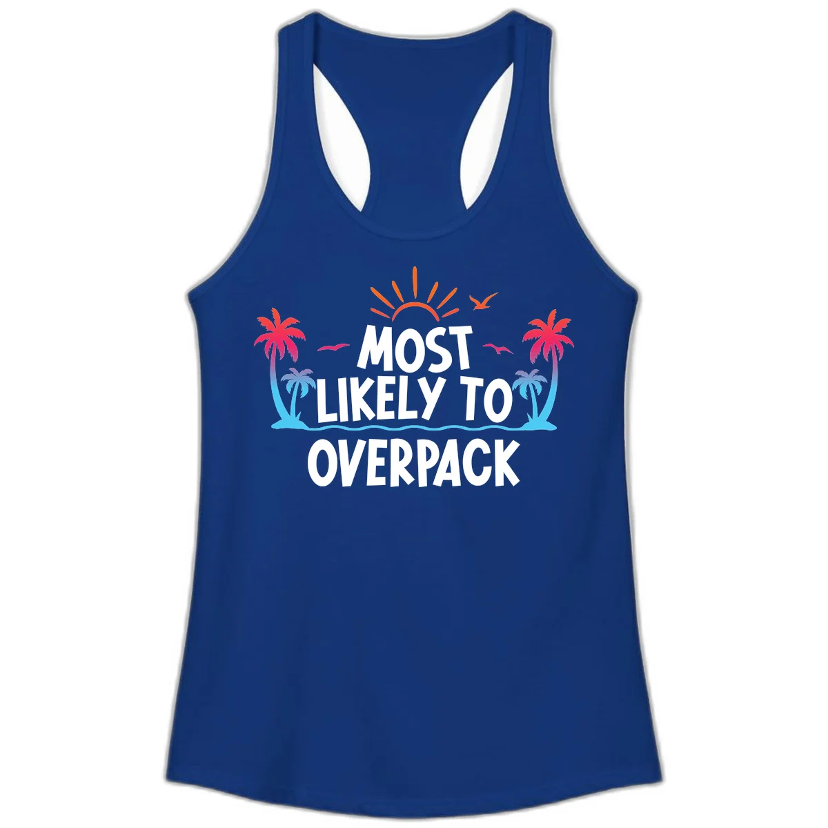 Most Likely To Overpack Ladies Tank Top in Solid Royal