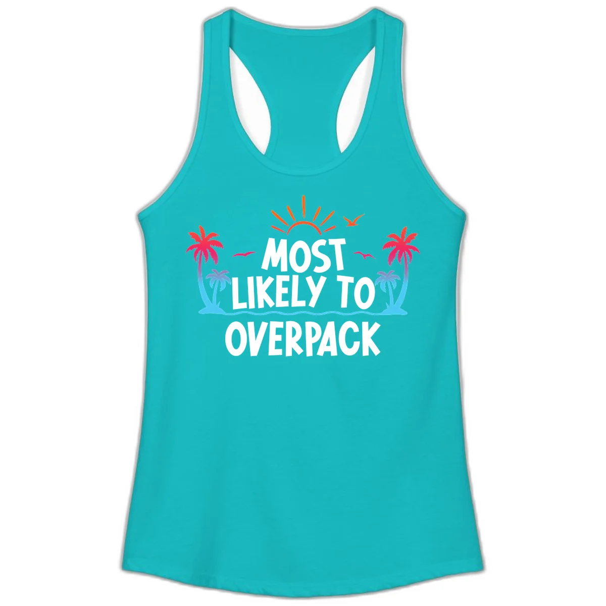 Most Likely To Overpack Ladies Tank Top in Tahiti Blue