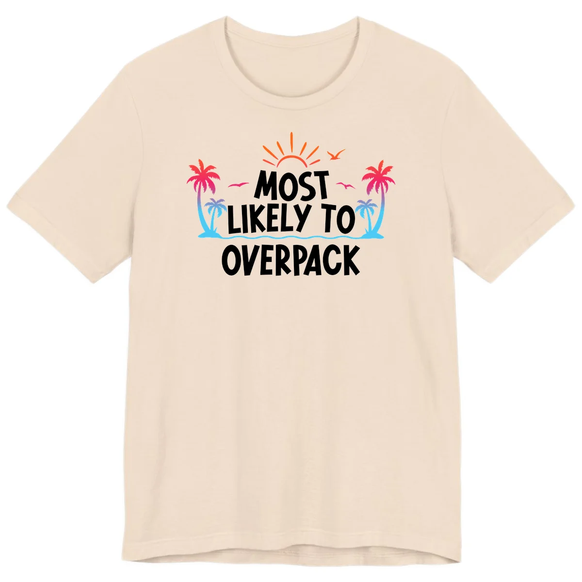 Most Likely To Overpack Premium T-Shirt in Soft Cream