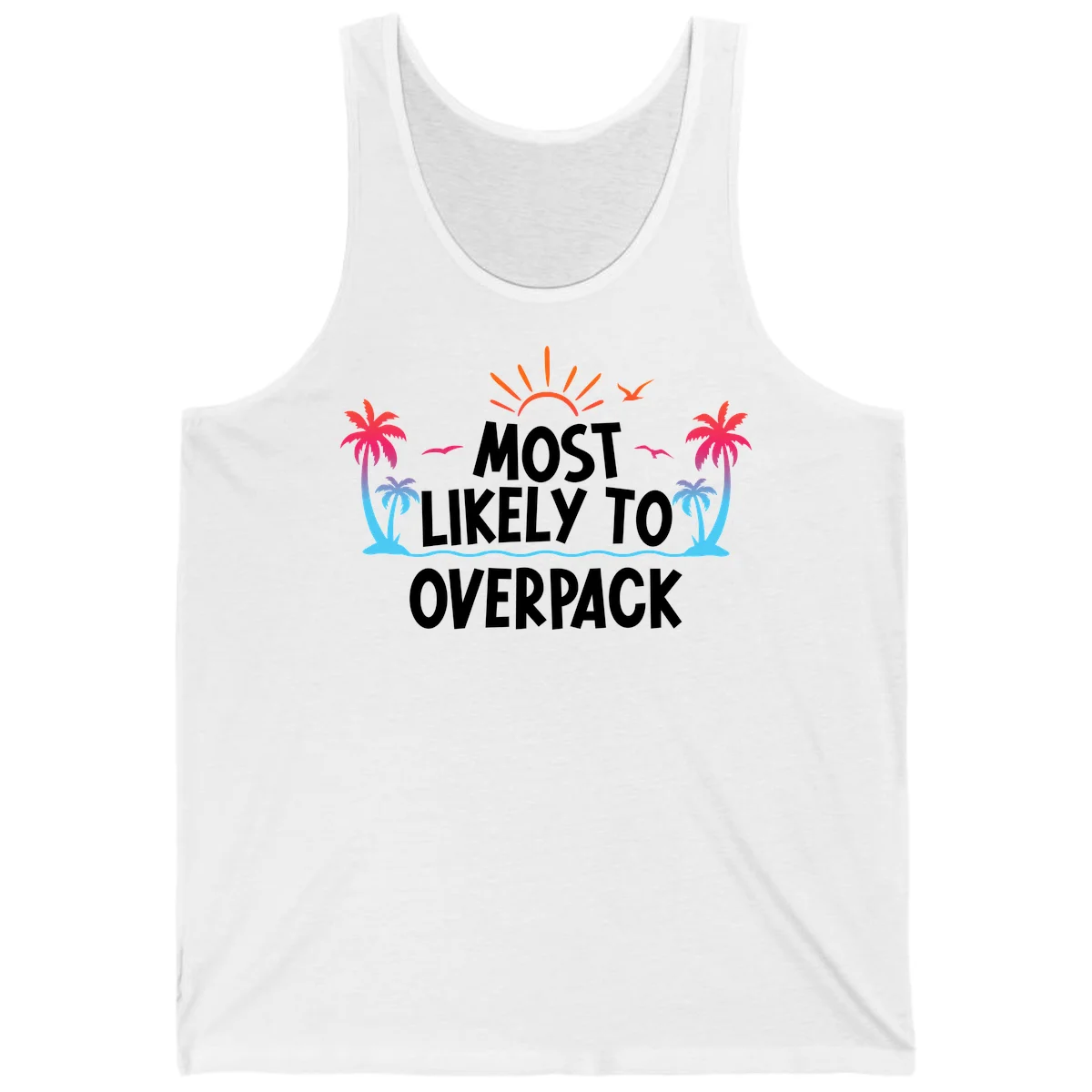 Most Likely To Overpack Tank Top in White