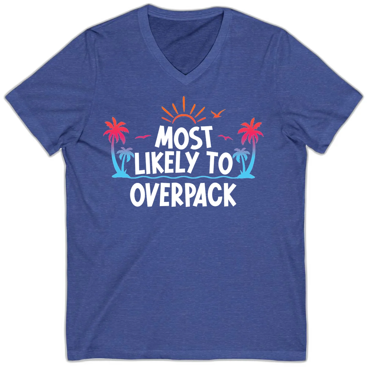 Most Likely To Overpack V-Neck T-Shirt in Heather True Royal