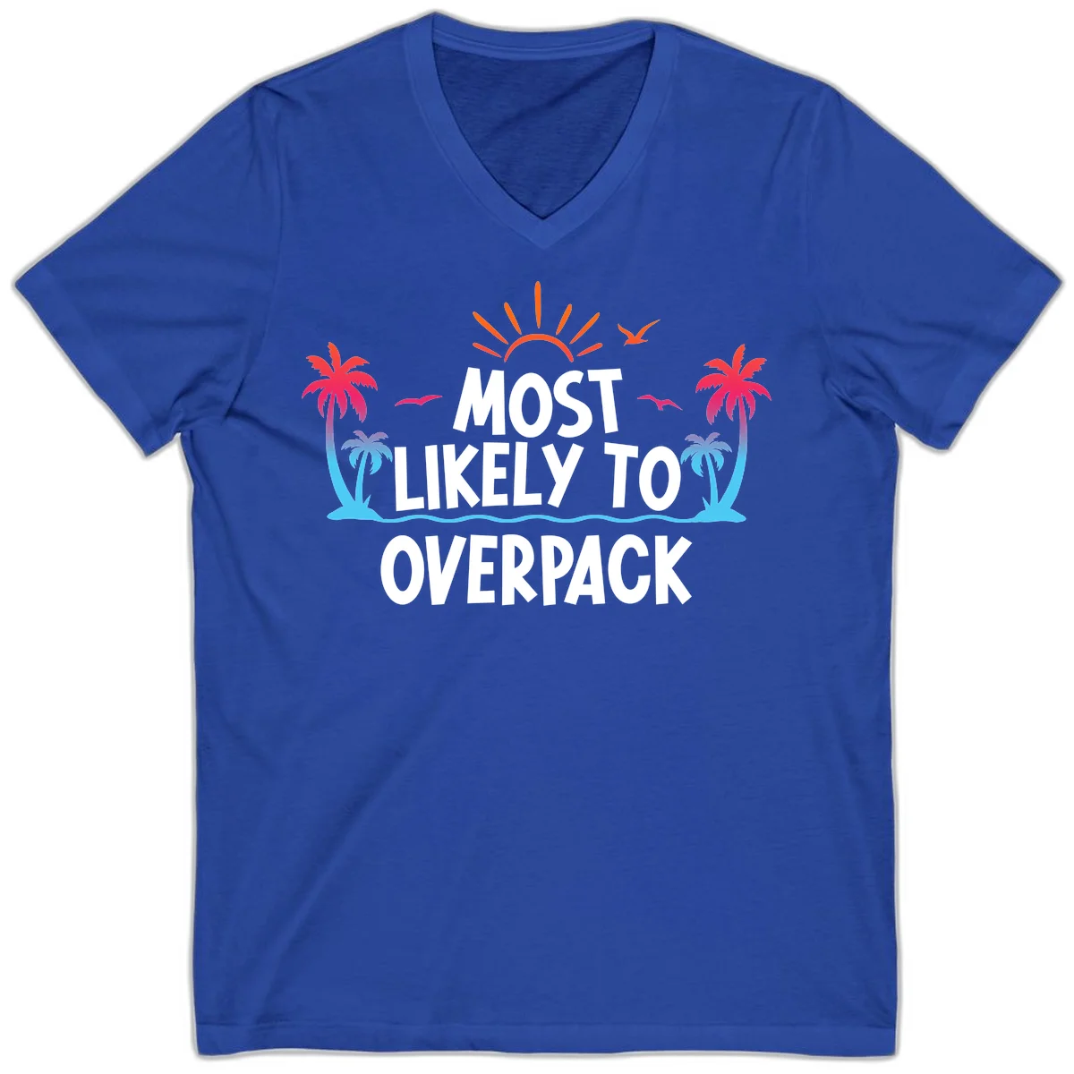 Most Likely To Overpack V-Neck T-Shirt in True Royal