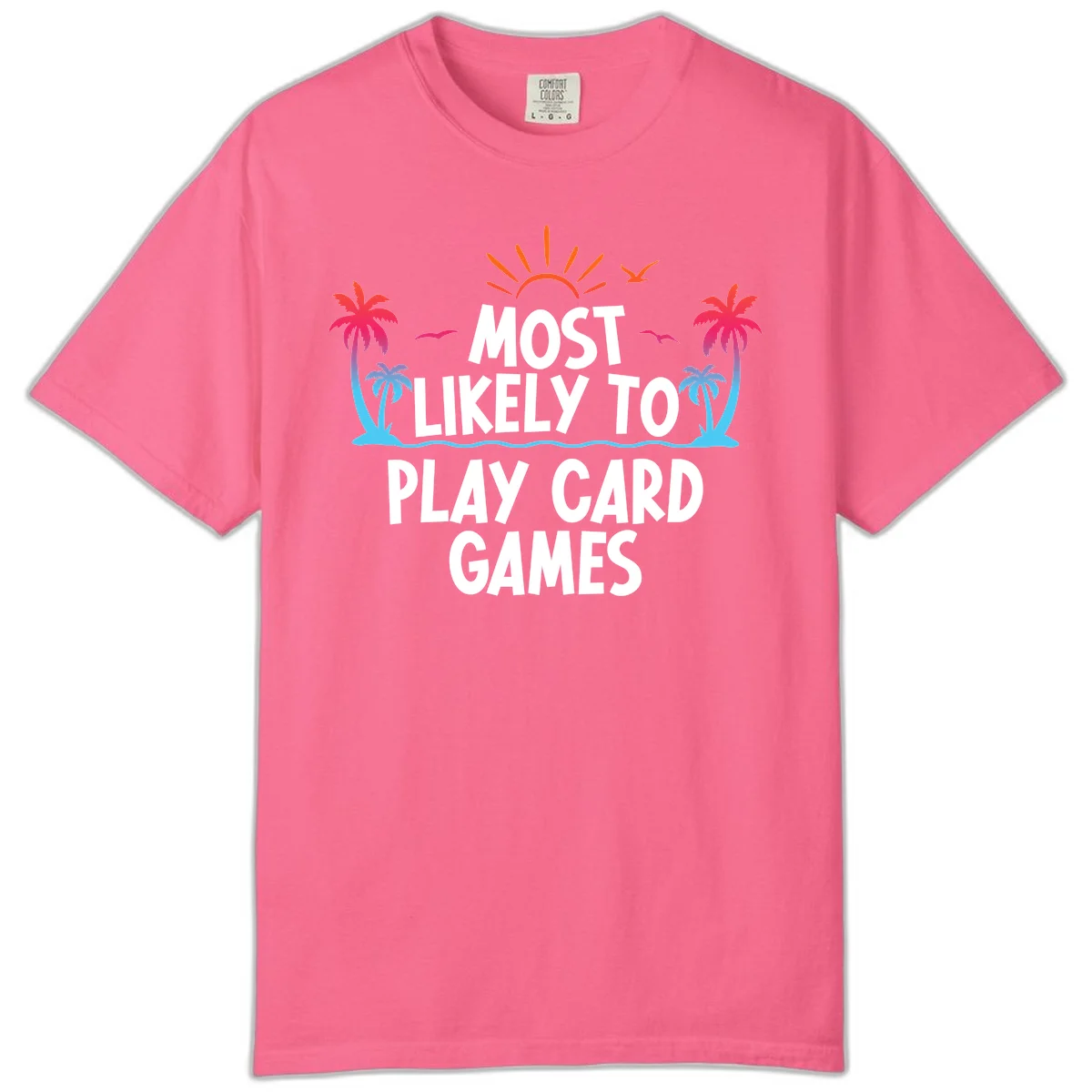 Most Likely To Play Card Games Comfort Color in Crunchberry