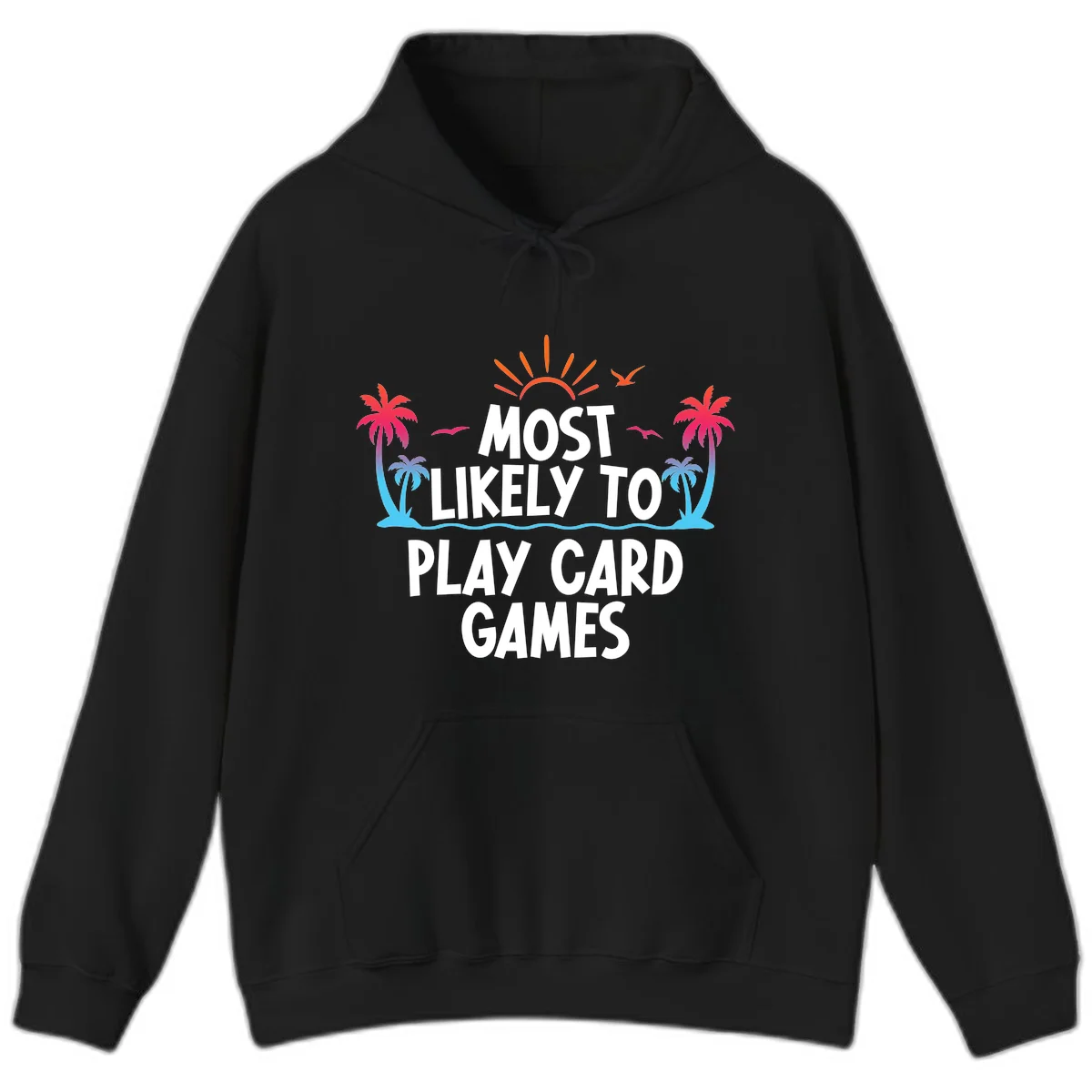 Most Likely To Play Card Games Hoodie in Black