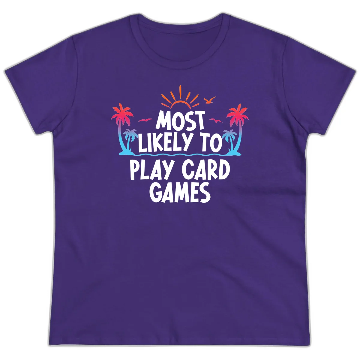 Most Likely To Play Card Games Ladies Tee in Purple
