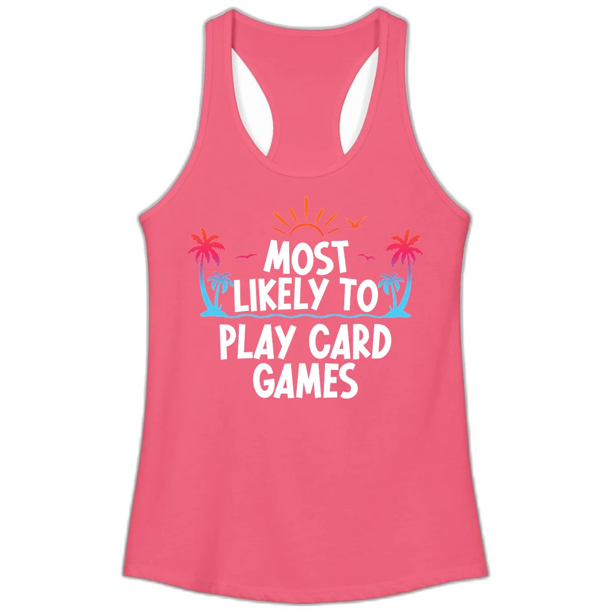 Most Likely To Play Card Games Ladies Tank in Hot Pink