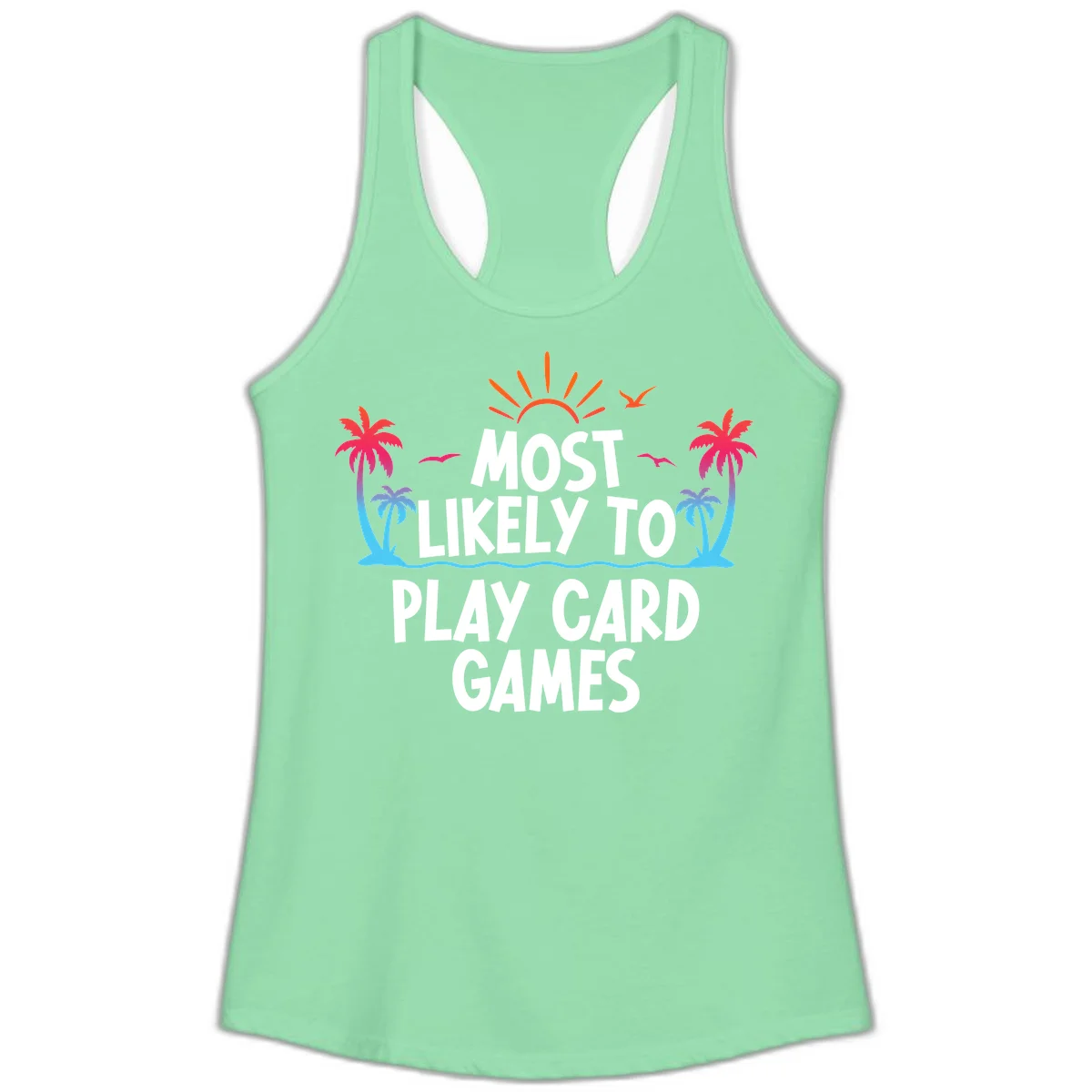 Most Likely To Play Card Games Ladies Tank in Solid Mint