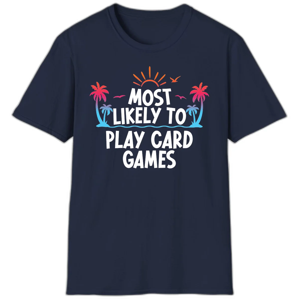 Most Likely To Play Card Games T-Shirt in Navy