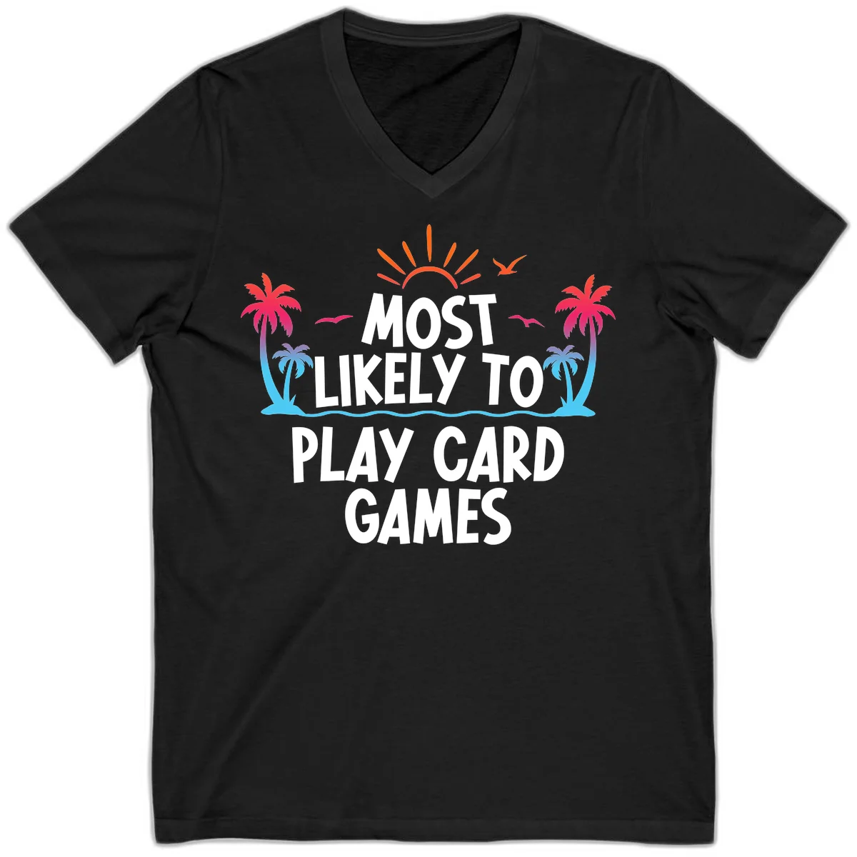 Most Likely To Play Card Games V-Neck in Black
