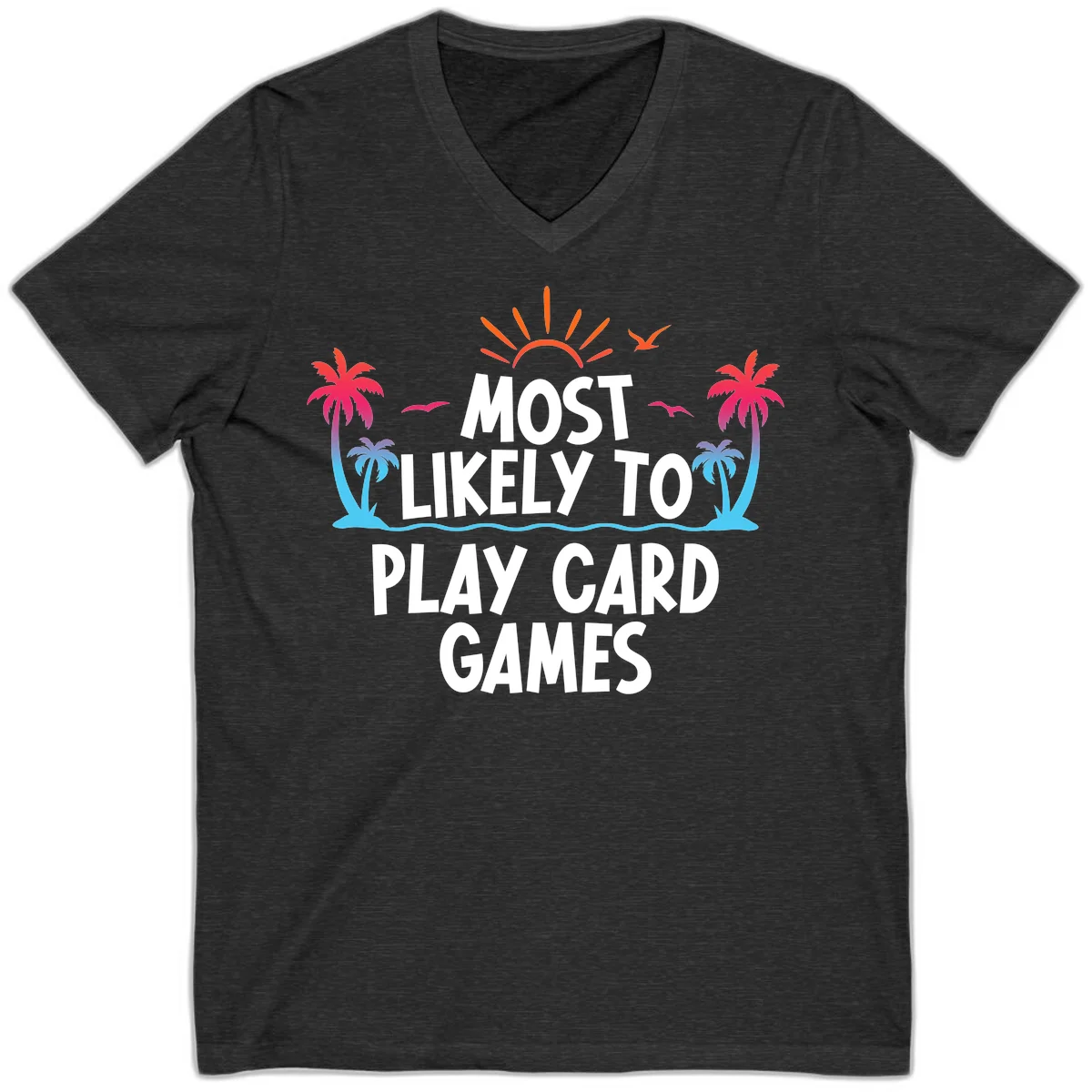 Most Likely To Play Card Games V-Neck in Dark Grey Heather