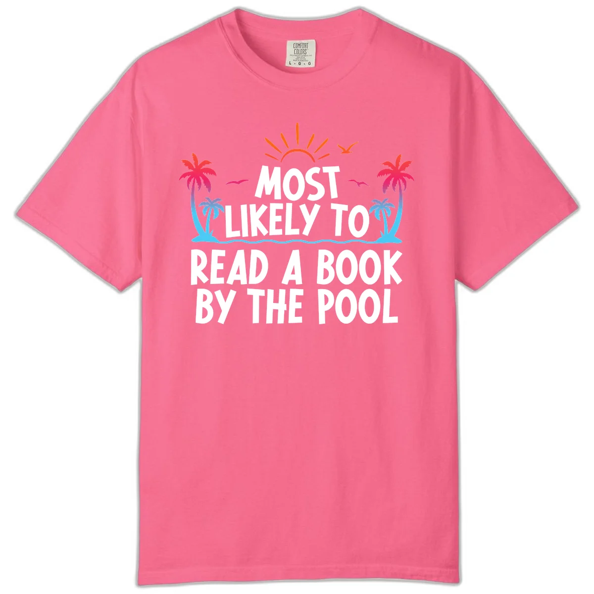 Most Likely To Read A Book By The Pool Comfort Color in Crunchberry