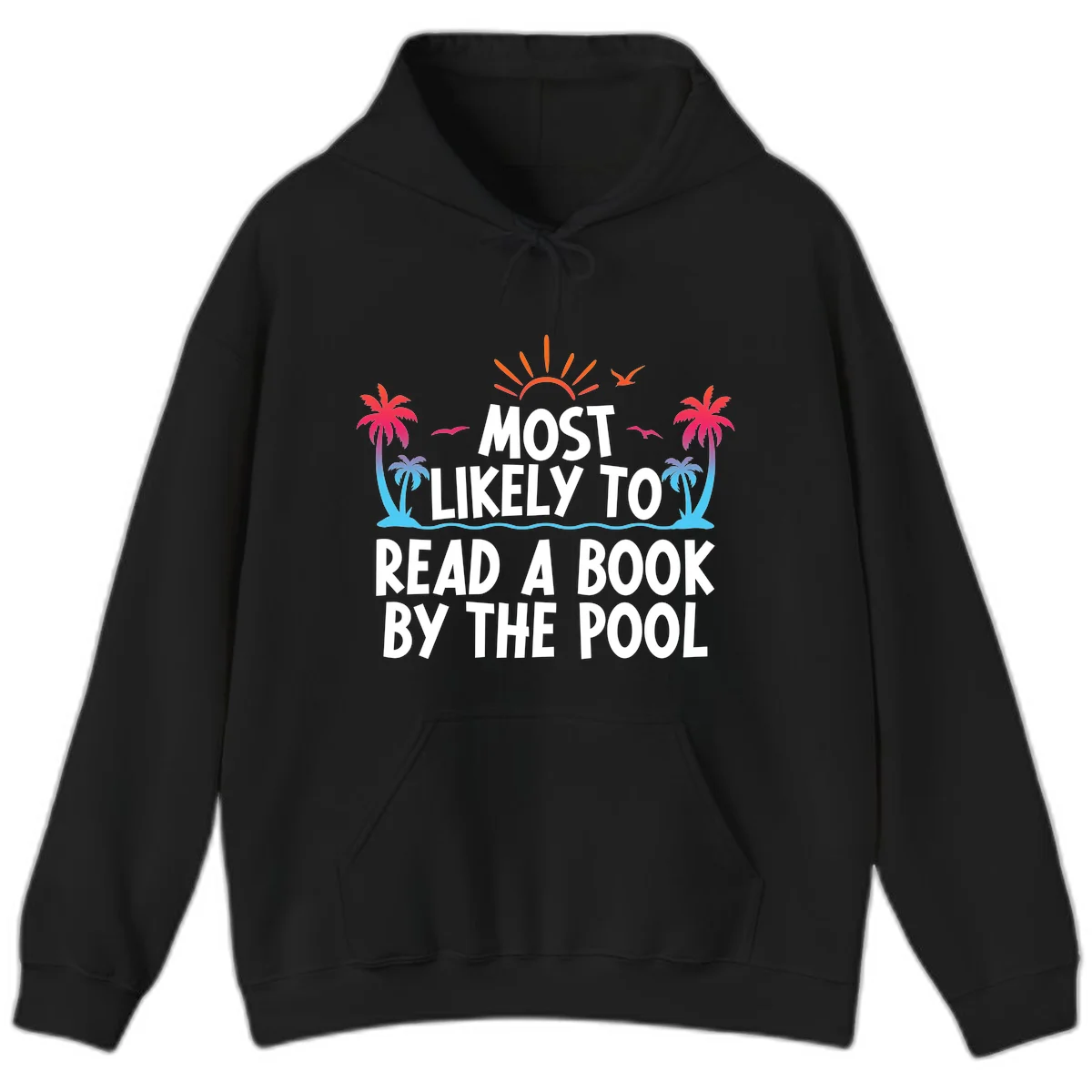 Most Likely To Read A Book By The Pool Hoodie in Black