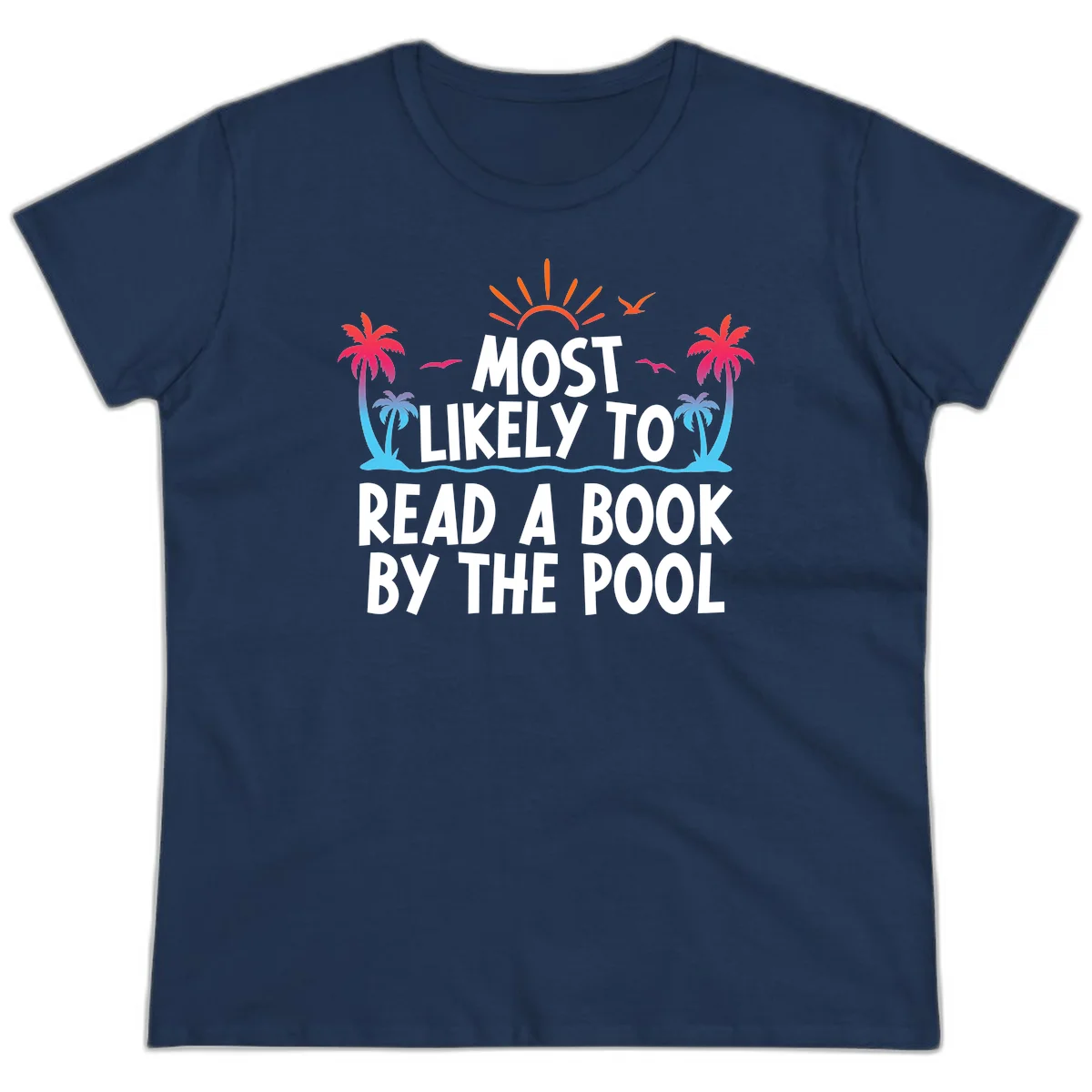 Most Likely To Read A Book By The Pool Ladies Tee in Navy