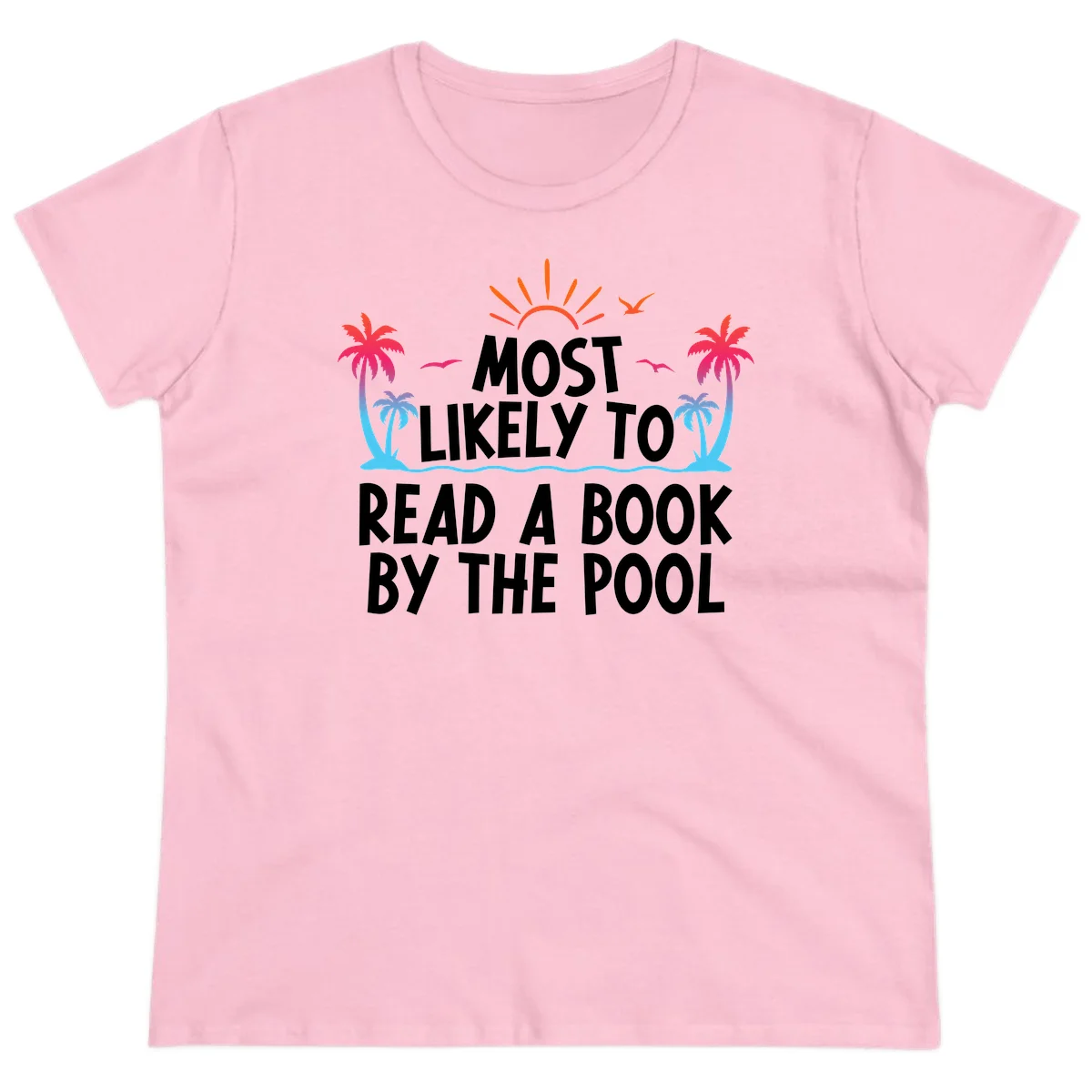 Most Likely To Read A Book By The Pool Ladies Tee in Light Pink