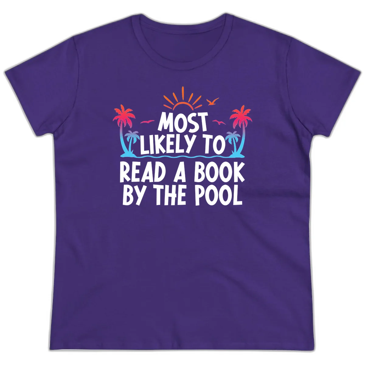 Most Likely To Read A Book By The Pool Ladies Tee in Purple