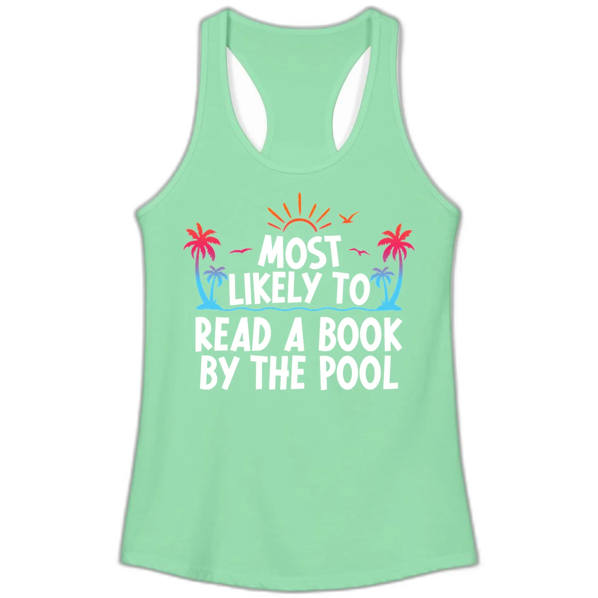 Most Likely To Read A Book By The Pool Ladies Tank in Solid Mint