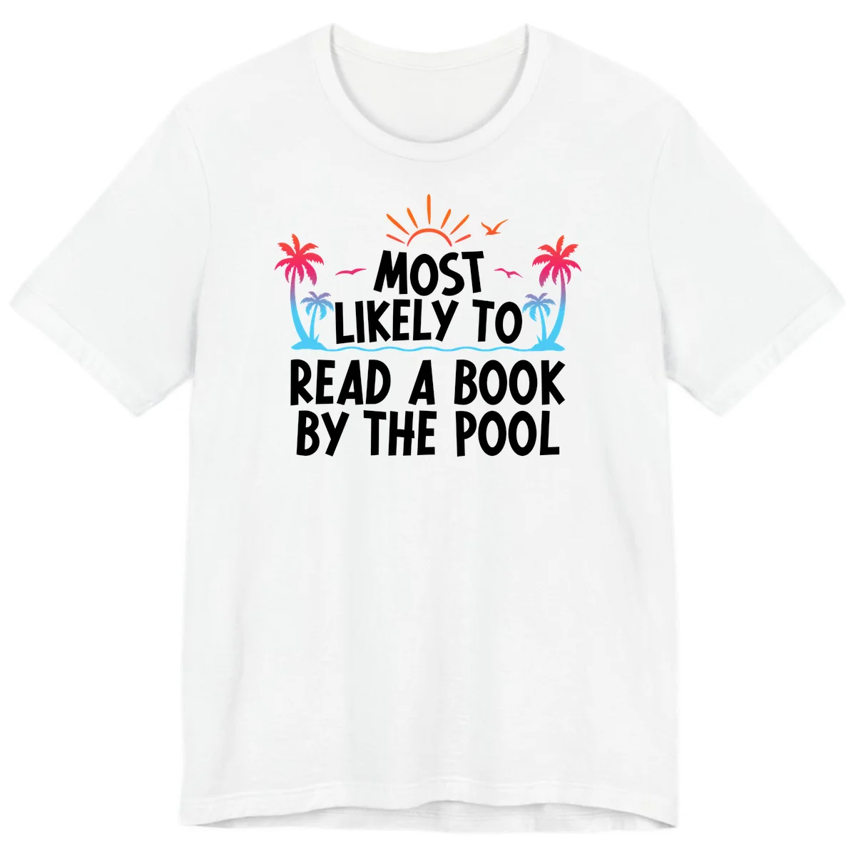 Most Likely To Read A Book By The Pool Premium T-Shirt in White