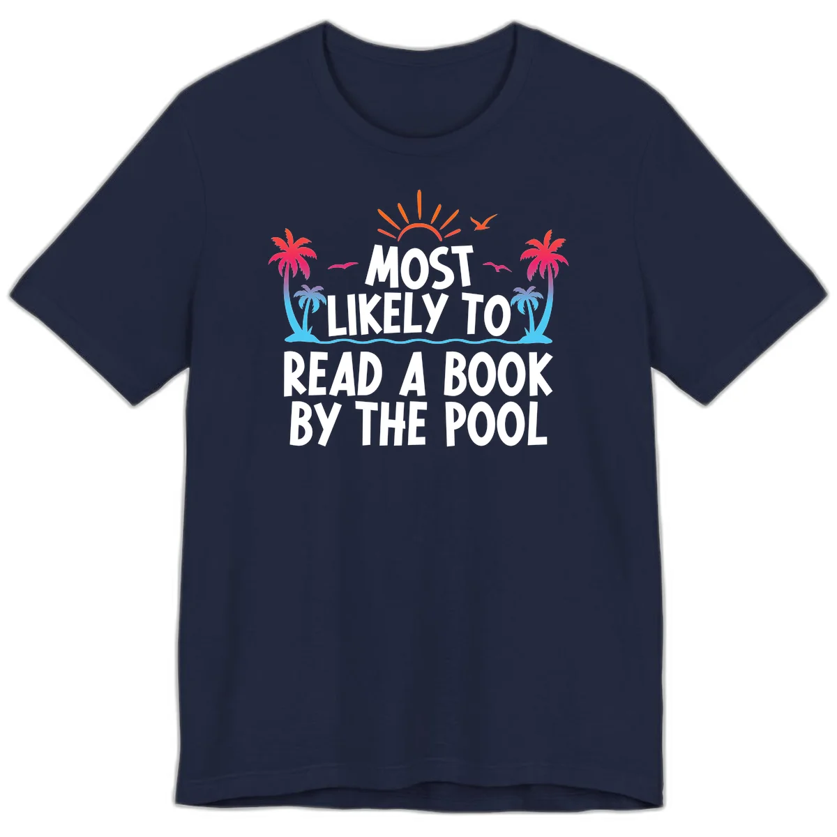 Most Likely To Read A Book By The Pool Premium T-Shirt in Navy