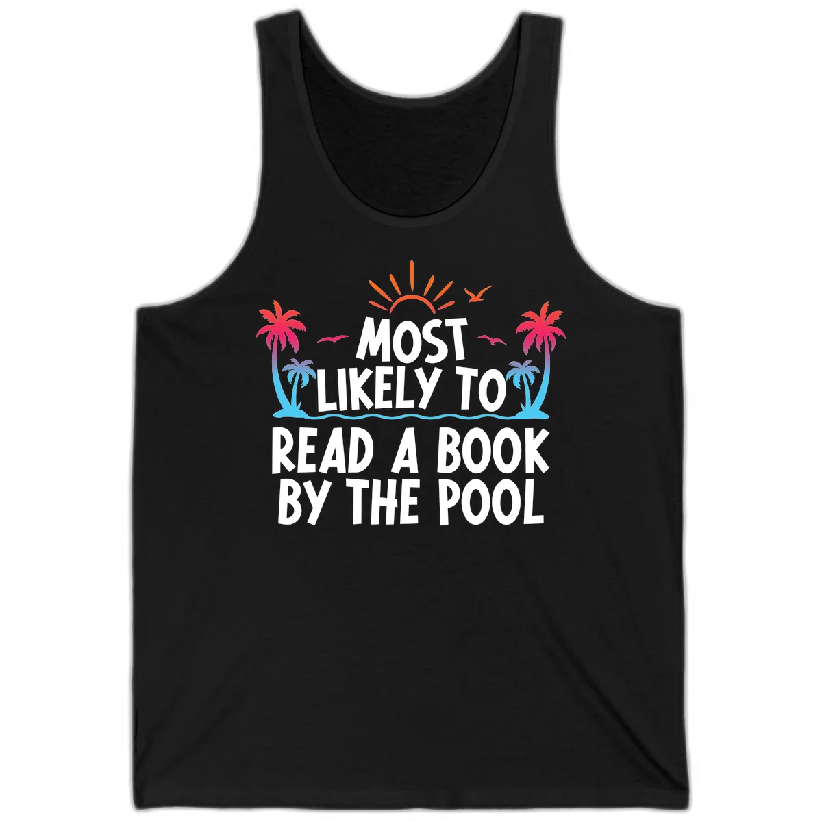 Most Likely To Read A Book By The Pool Tank in Black