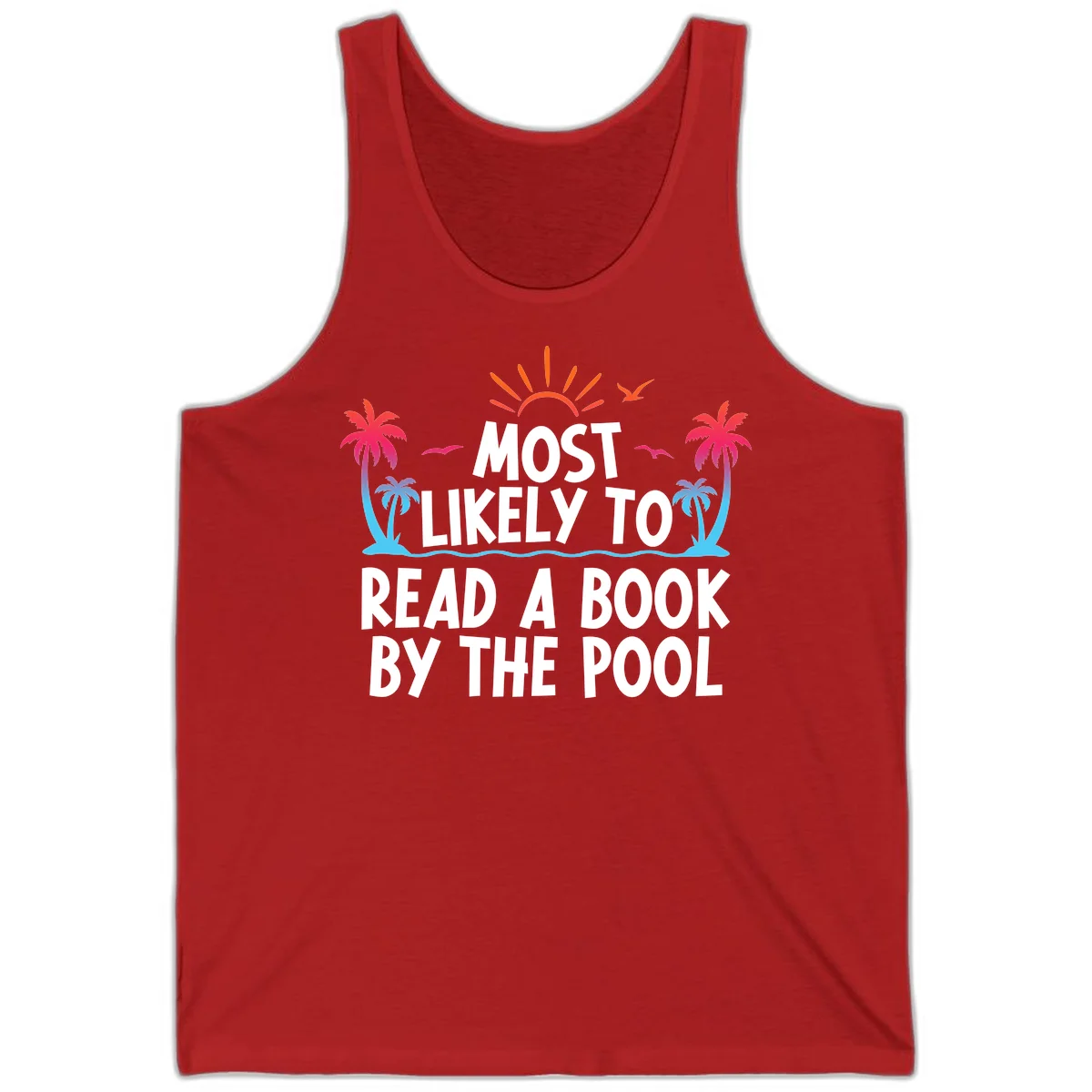 Most Likely To Read A Book By The Pool Tank in Red
