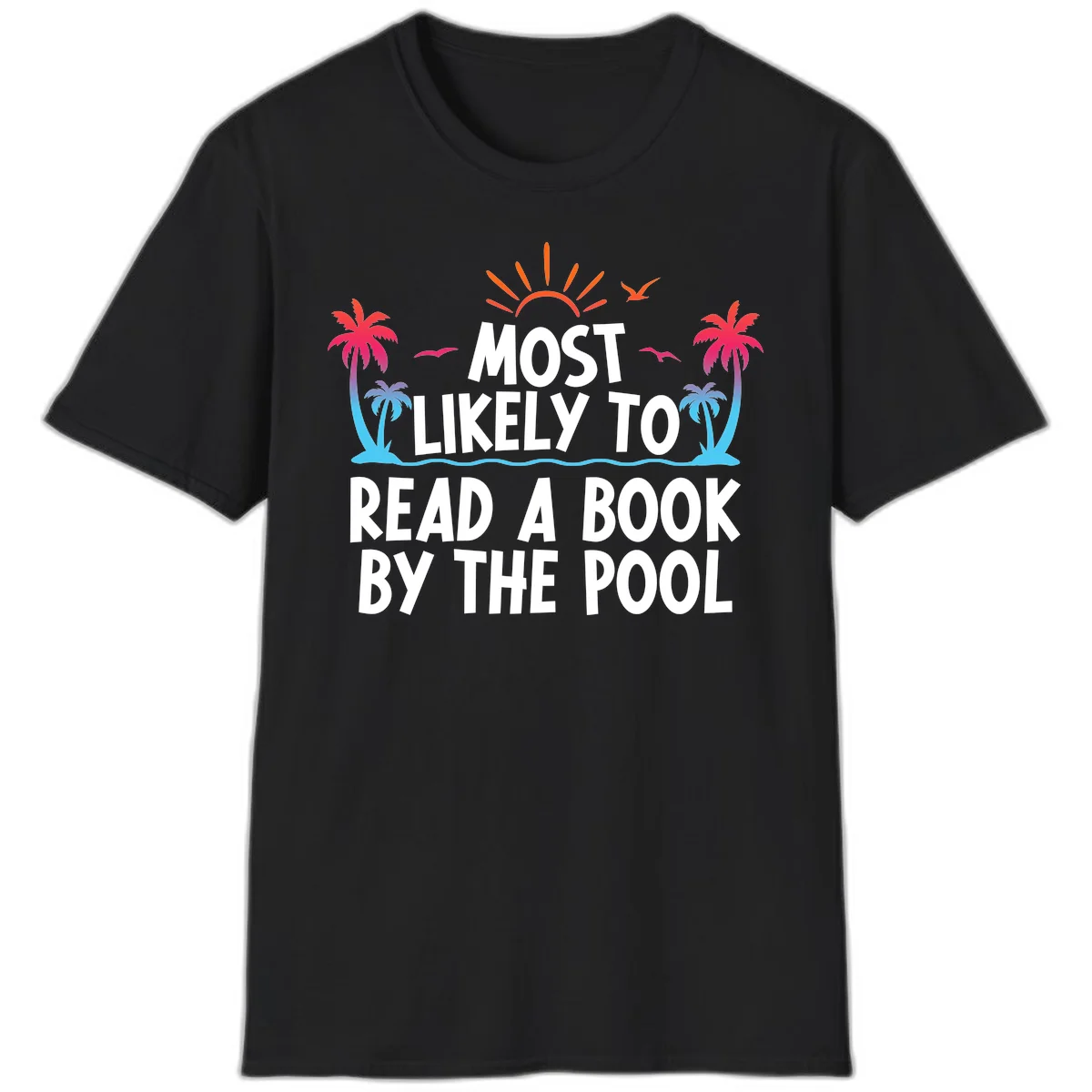 Most Likely To Read A Book By The Pool T-Shirt in Black
