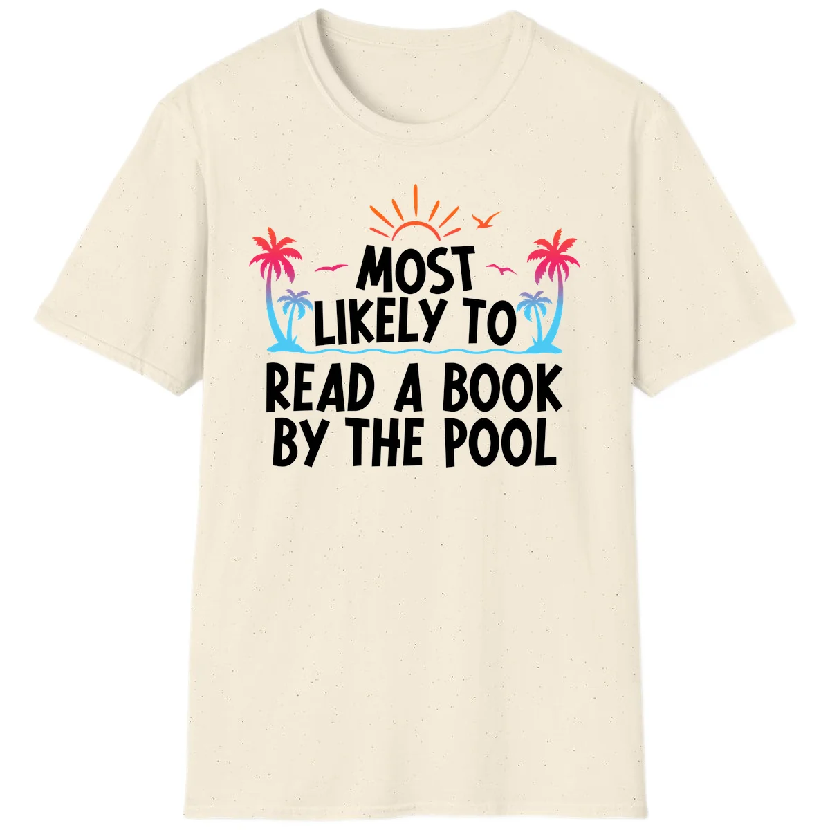 Most Likely To Read A Book By The Pool T-Shirt in Natural