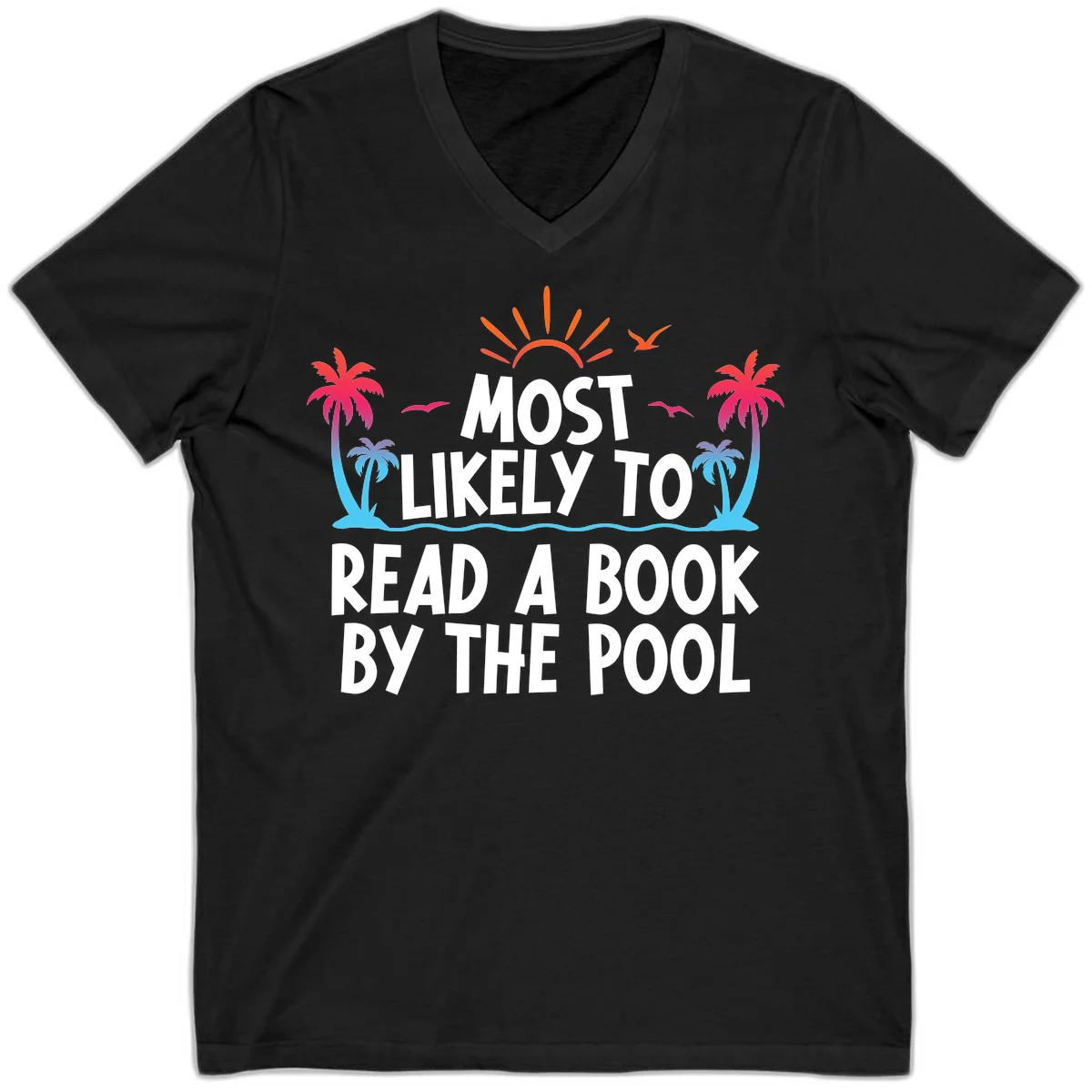 Most Likely To Read A Book By The Pool V-Neck in Black