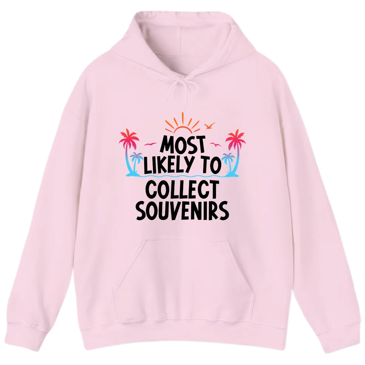 Most Likely To Collect Souvenirs Hoodie in Light Pink