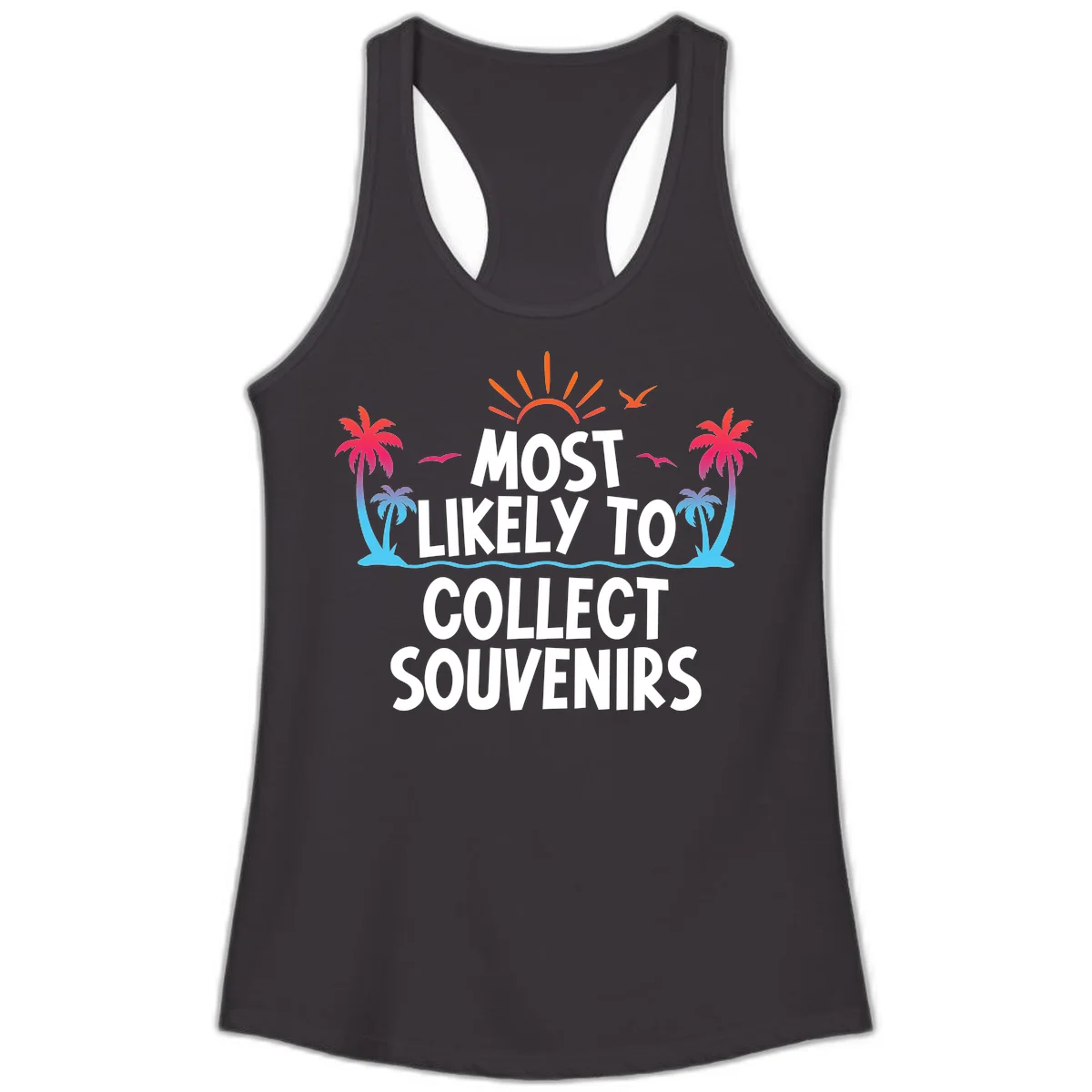 Most Likely To Collect Souvenirs Ladies Tank in Black