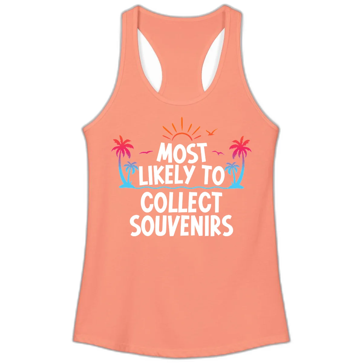 Most Likely To Collect Souvenirs Ladies Tank in Solid Light Orange