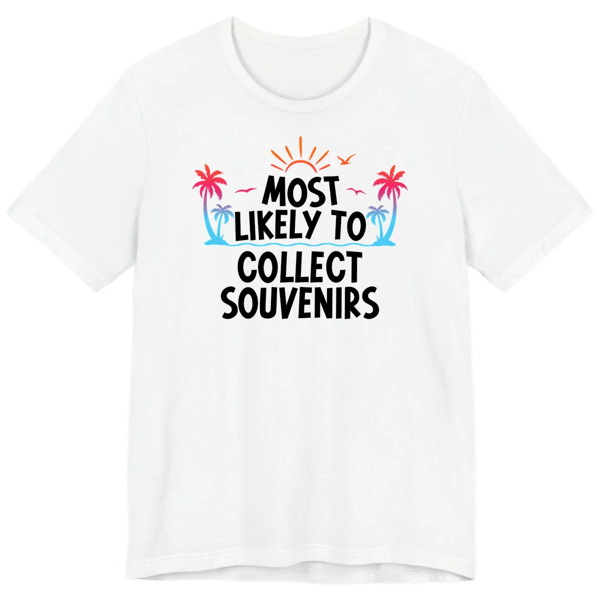 Most Likely To Collect Souvenirs Premium T-Shirt in White