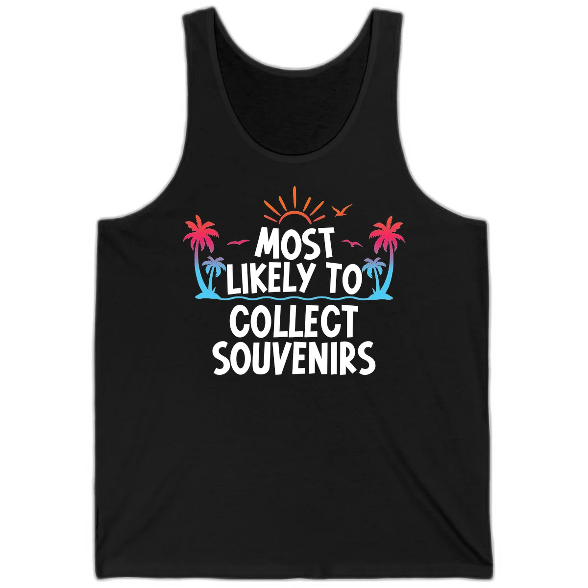 Most Likely To Collect Souvenirs Tank in Black