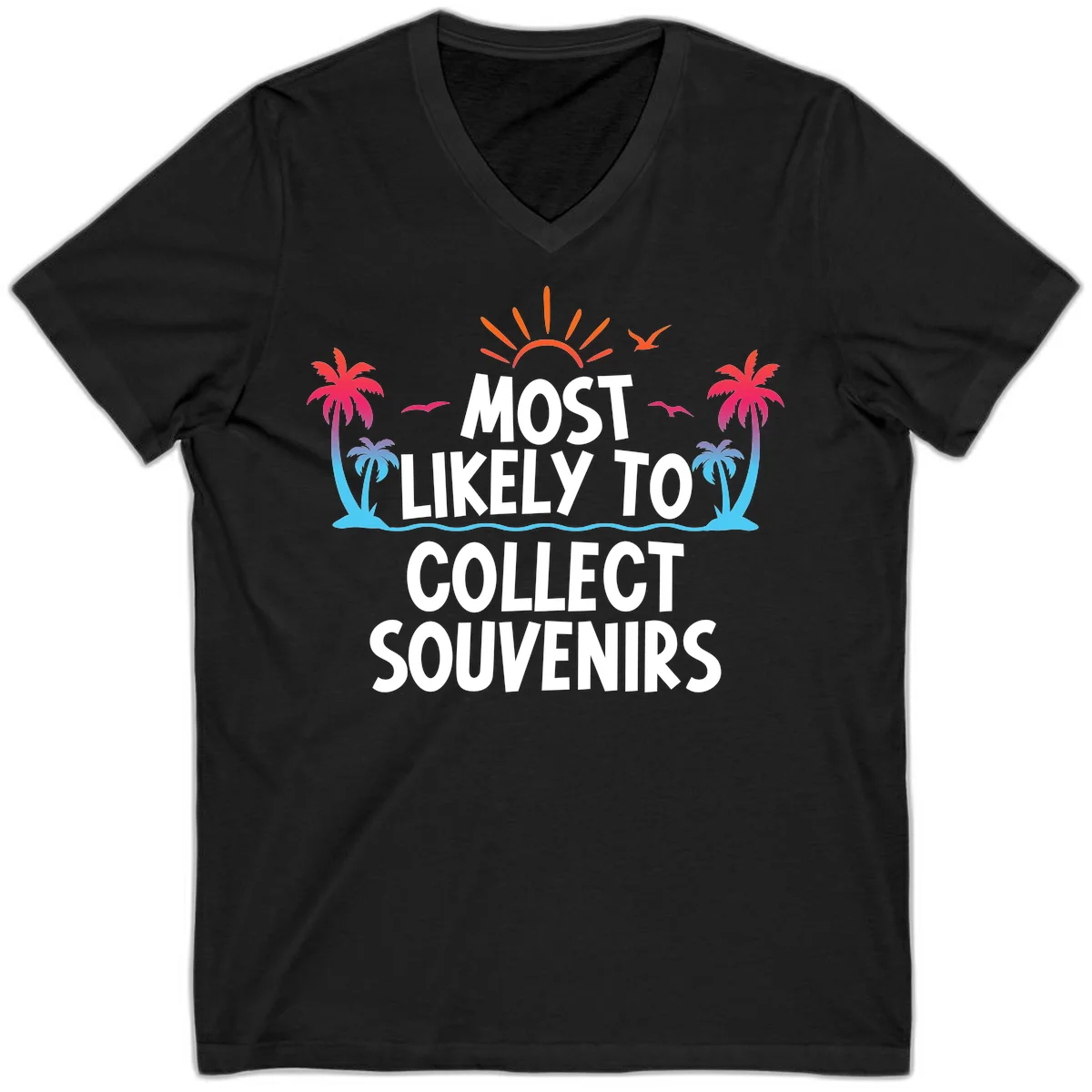 Most Likely To Collect Souvenirs V-Neck in Black