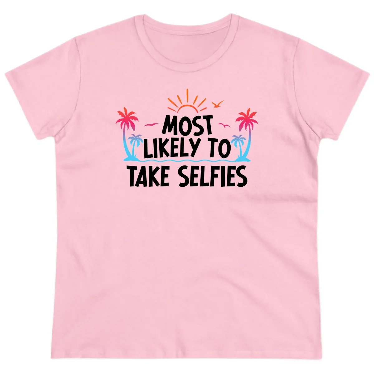 Most Likely To Take Selfies Ladies Tee in Light Pink