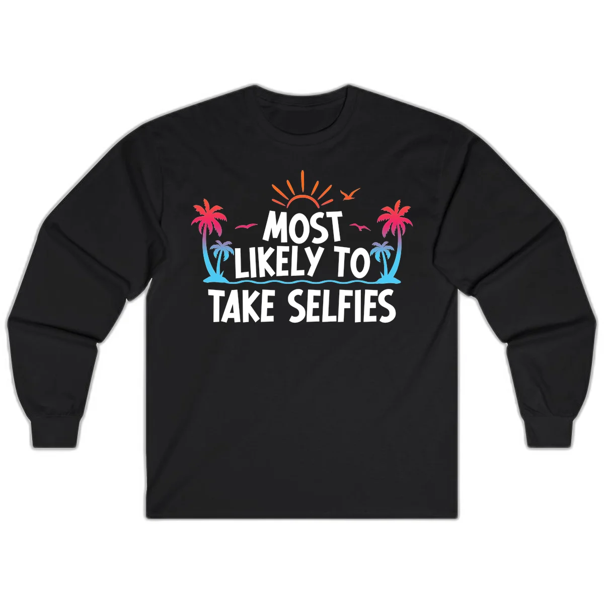 Most Likely To Take Selfies Long Sleeve in Black