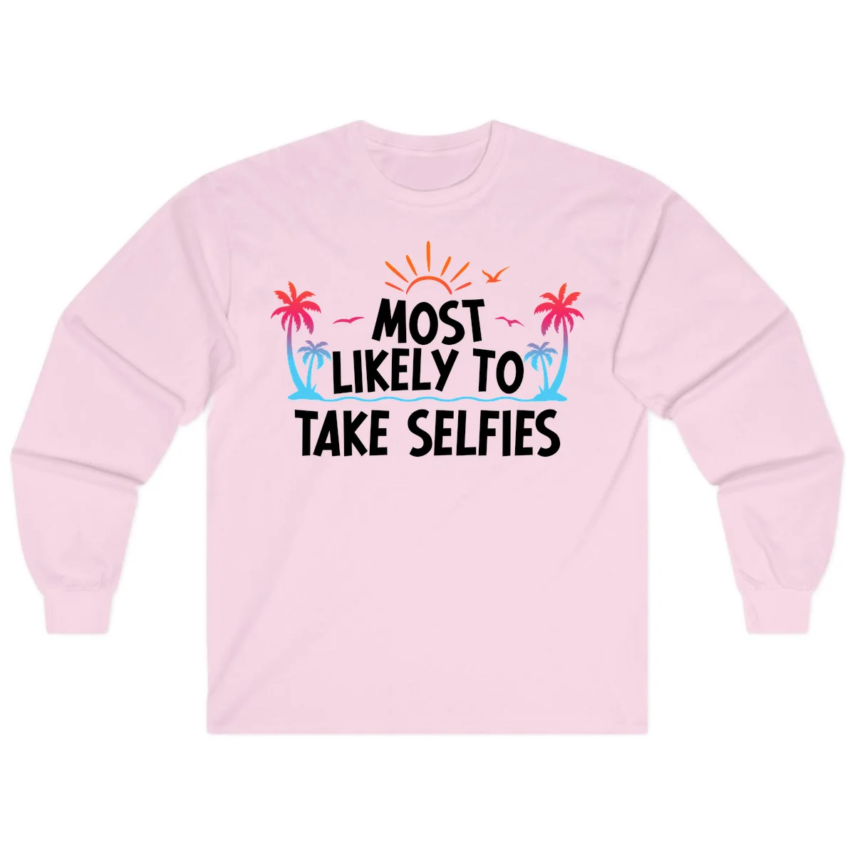 Most Likely To Take Selfies Long Sleeve in Light Pink