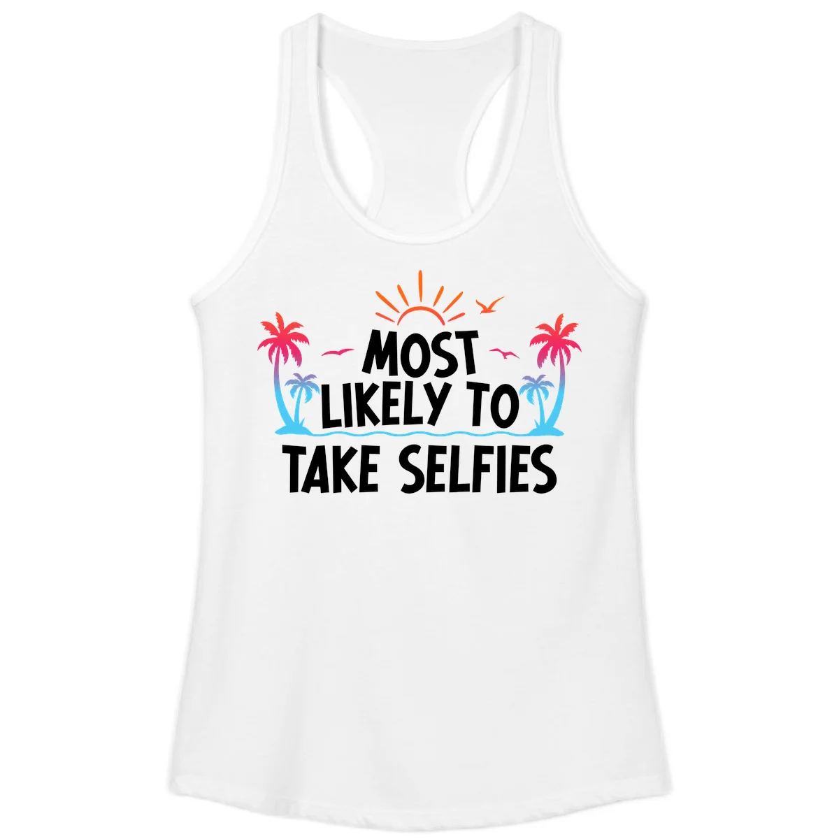 Most Likely To Take Selfies Ladies Tank in White