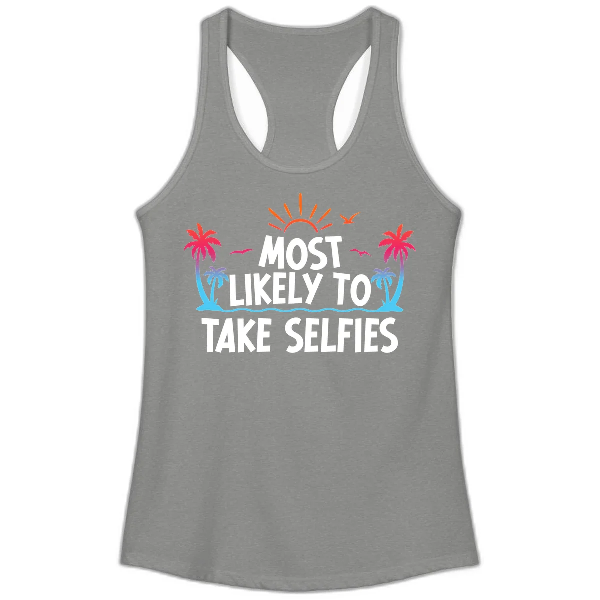 Most Likely To Take Selfies Ladies Tank in Heather Grey