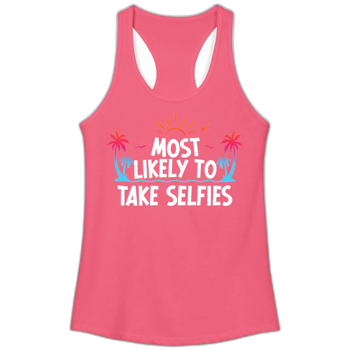 Most Likely To Take Selfies Ladies Tank in Hot Pink
