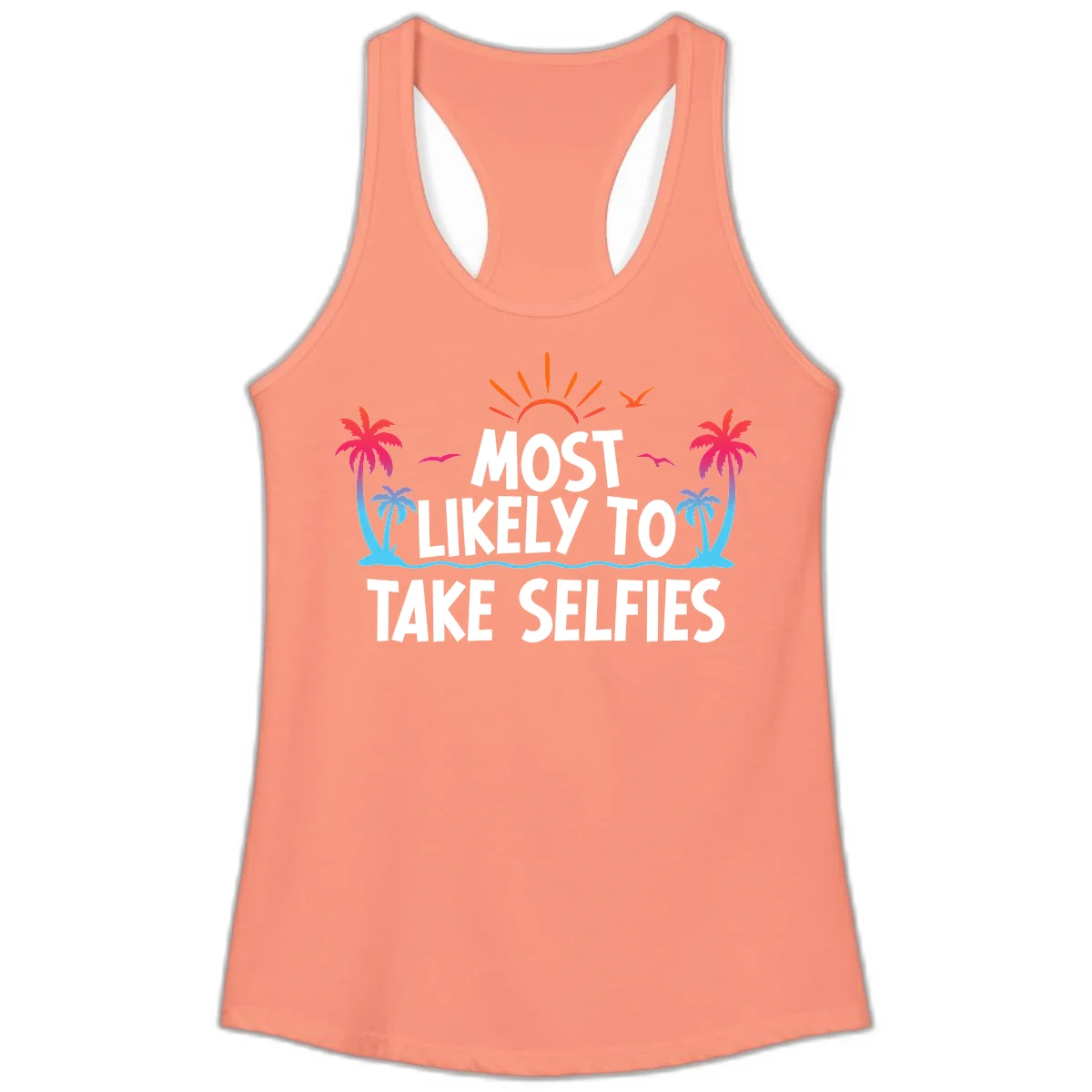 Most Likely To Take Selfies Ladies Tank in Solid Light Orange