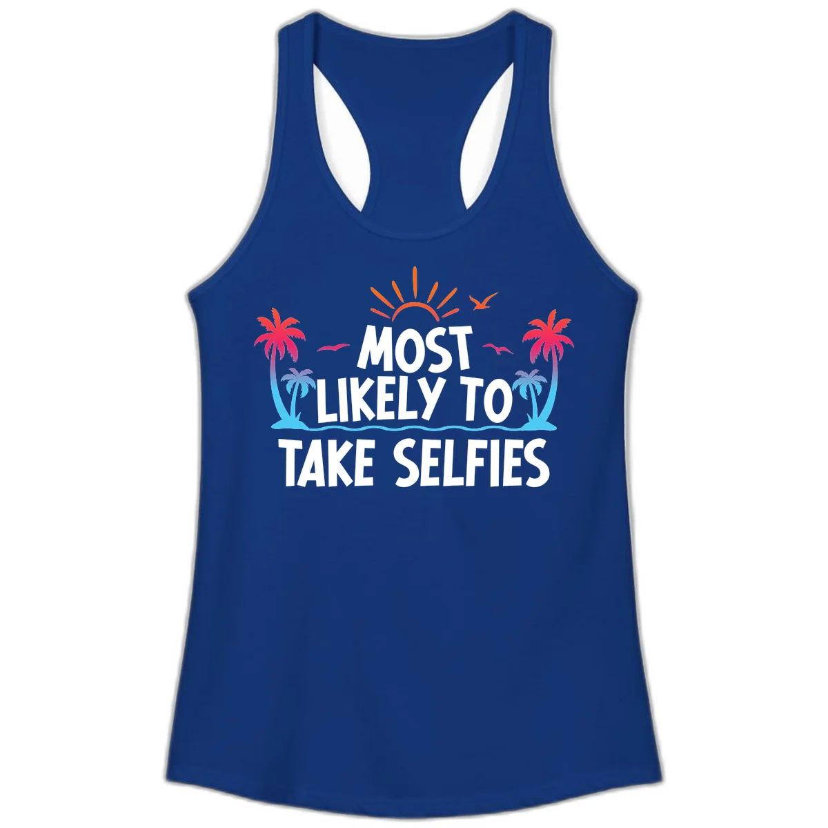 Most Likely To Take Selfies Ladies Tank in Solid Royal