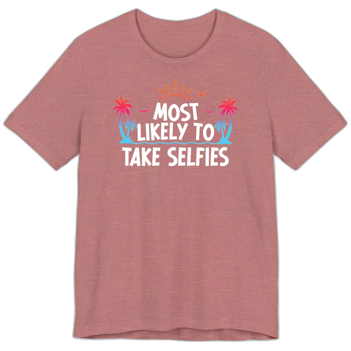 Most Likely To Take Selfies Premium T-Shirt in Heather Mauve