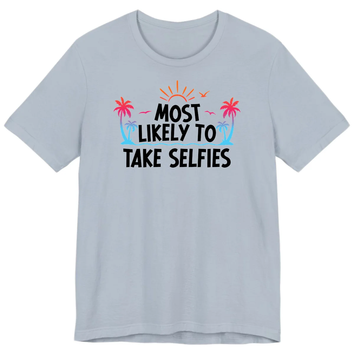 Most Likely To Take Selfies Premium T-Shirt in Light Blue