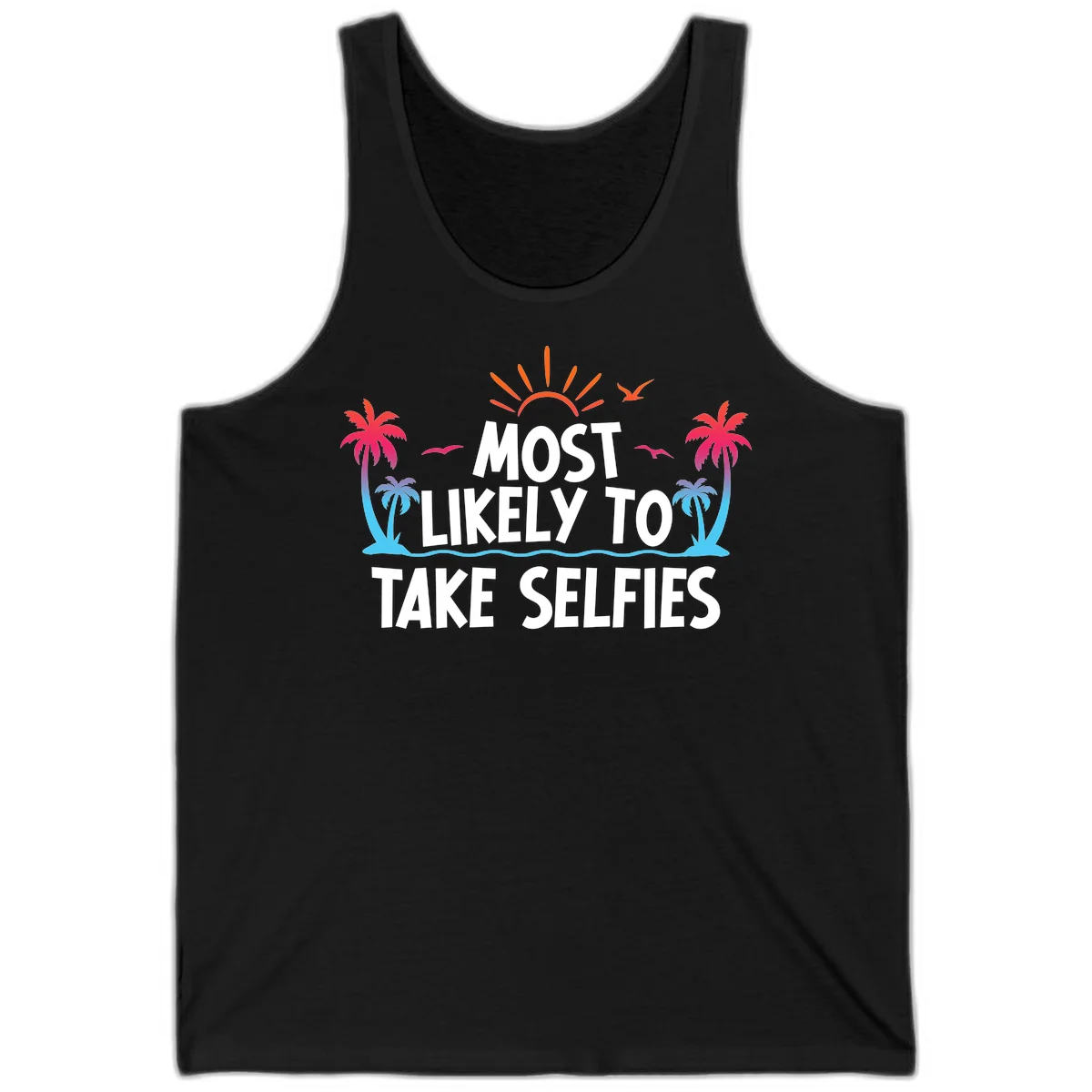 Most Likely To Take Selfies Tank in Black