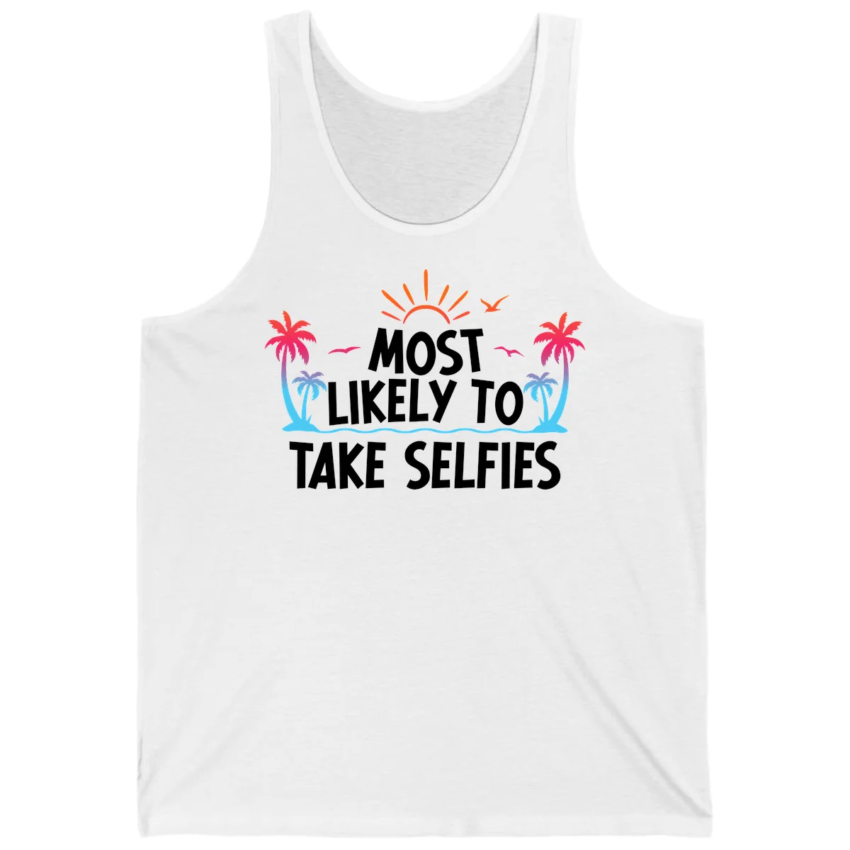 Most Likely To Take Selfies Tank in White