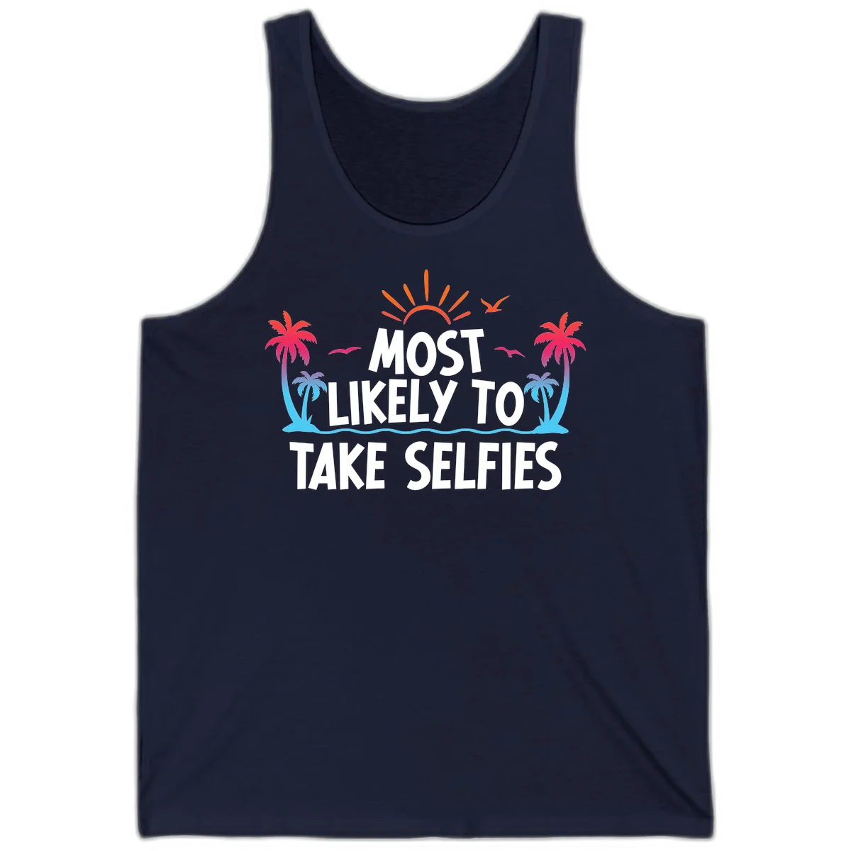 Most Likely To Take Selfies Tank in Navy